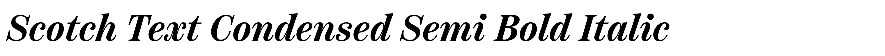Scotch Text Condensed Semi Bold Italic
